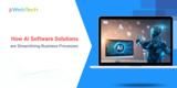 How AI Software Solutions are Streamlining Business Processes